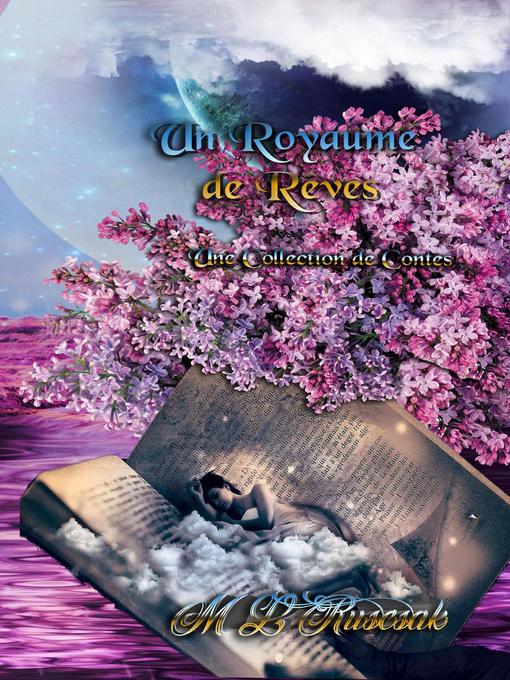 Title details for Un Royaume de Rêves by M.L. Ruscsak - Available